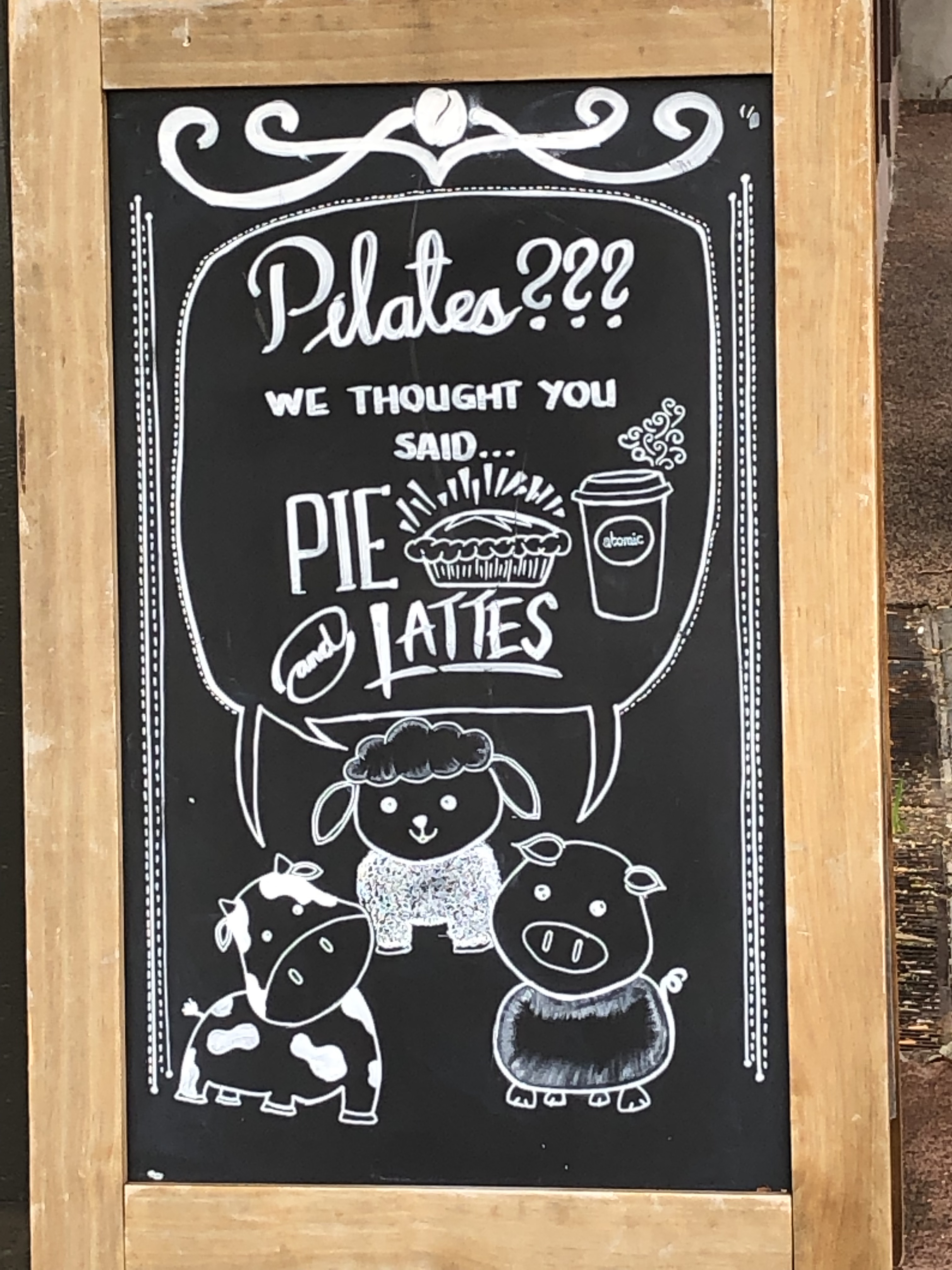 Chalkboard - 'we thought you said pie and lattes'